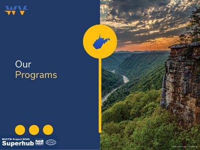 Image with WVCTSI Project ECHO logos on backdrop of scenice West Virginia mountains and text on blue background reading "our programs"